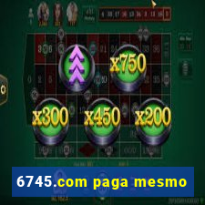 6745.com paga mesmo